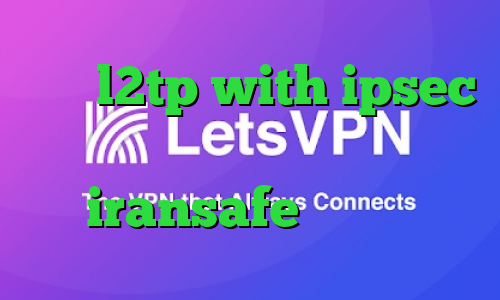 خرید l2tp with ipsec برنامه ی تیک تاک ا تیک تاک iransafe وی پی ان
