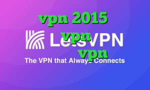 خرید vpn 2015 دانلود کانکشن خام vpn وی پی ان از کشور گویان خرید vpn قوی برای اندروید