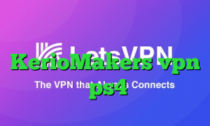 دانلود فیلتر شکن ط رحد سایت KerioMakers vpn فروش پروکسی ps4 اخبار کرونا