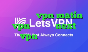 چگونگی خرید vpn matin vpn خرید شارژnext vpn تیک تاک پارک