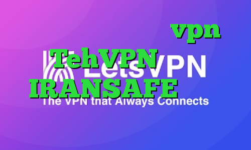 کانکشن هوشمند پارس vpn TehVPN دانلود IRANSAFE دانلود ریموت دسکتاپ کانکشن