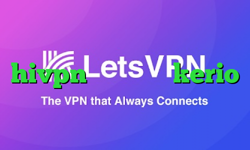 تیک تاک تا همیشه کانکشن هوشمند hivpn خرید وی پی kerio دانلود کانکشن پروکسی ساکس