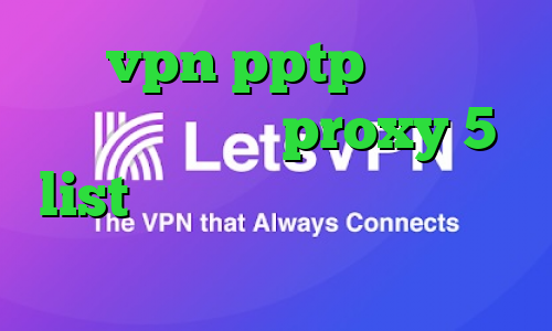 خرید vpn pptp برای آیفون تیک تاک رحمان proxy 5 list وی پی ان از کشور عربستان سعودی