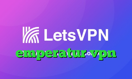 مفید انلاین دانلود کانکشن وی پی ن فیلترشکن نسخه ویندوز emperatur vpn