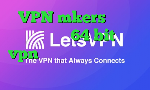 VPN mkers دانلود کانکشن کریو 64 bit خرید vpn یک ساله وی پی ان از کشور لسوتو