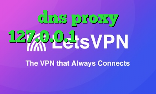 dns proxy 127.0.0.1 وی پی ان از کشور سوازیلند تیک تاک ساخت کدام کشور است دانلود انتی فیلتر کریو