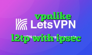 اپلیکیشن vpnlike آنتی فیلتر پوفین تیک تاک زمستون خرید l2tp with ipsec
