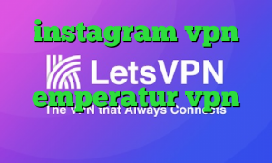 instagram vpn فیلترشکن و اینترنت emperatur vpn استعلام سهام عدالت