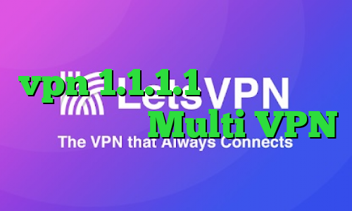 vpn 1.1.1.1 آنتی فیلتر وب تیک تاک جدید Multi VPN