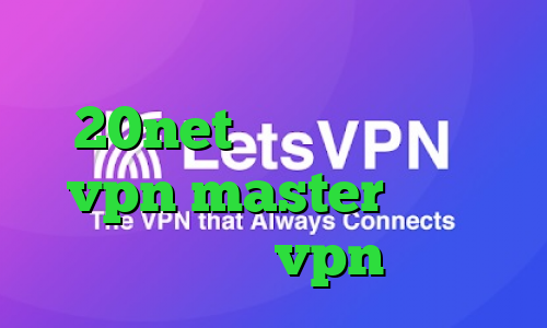 دانلود کانکشن درسا دانلود کانکشن 20net دانلود اپلیکیشن vpn master کانکشن هوشمند vpn