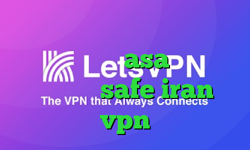 وی پی ان از کشور کره جنوبی کانکشن وای فای asa آدرس سایت وی پی ان safe iran vpn