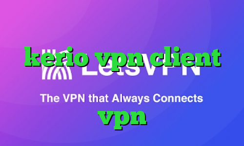 کانکشن گذرآنلاین خرید شارژ kerio vpn client فیلترشکن نی نی سایت خرید نکست vpn