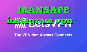 IRANSAFE instagram vpn تیک تاک غیرتی وی پی ان از کشور لوکزامبورگ