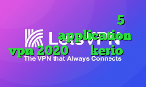 تغییر ای پی گوشی با فیلتر شکن 5 شنبه تیک تاک متن application vpn 2020 خرید kerio برای کامپیوتر