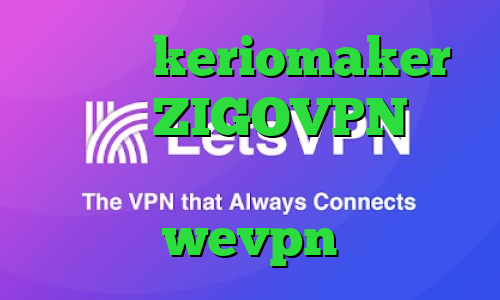دانلود keriomaker دانلود ZIGOVPN تیک تاک نیکا جدید دانلود wevpn