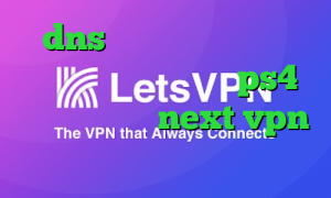 dns رفع تحریم اپیک گیمز آموزش نصب پروکسی روی ps4 دانلود کانکشن next vpn تیک تاک ثبت نام