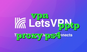 خرید شارژ vpn آی پی کشورهای مختلف دانلود کانکشن pptp proxy ps4 خرید