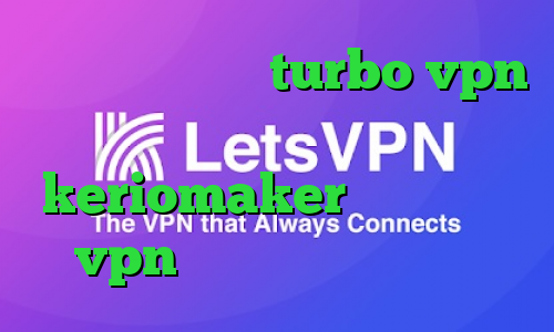 دانلود اپلیکیشن turbo vpn برای ایفون اپلیکیشن keriomaker چگونگی خرید vpn آنتی فیلتر برای تبلت