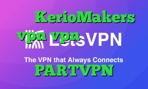 سایت KerioMakers vpn vpn پارت تیک تاک نسخه مود اپلیکیشن PARTVPN
