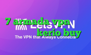 فیلتر شکن برای کامپیوتر ویندوز 7 armada vpn دانلود خرید کریو kerio buy فیلترشکن پرسرعت برای ویندوز