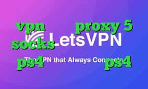 vpn میکرز proxy 5 socks خرید کاهش پینگ برای ps4 کانال پروکسی ps4