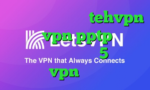 آدرس سایت وی پی ان tehvpn خرید vpn pptp برای اندروید پلی استیشن 5 فوتبال vpn میکرز