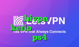 فیلترشکن نسخه قدیمی کانکشن هوشمند hivpn خرید پسورد kerio خرید پروکسی سرور ps4