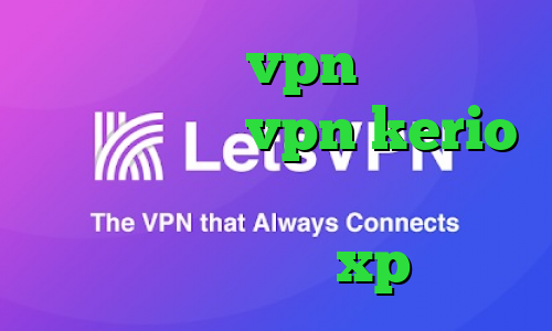 گرفتن کانکشن vpn خرید آی پی استاتیک خرید vpn kerio برای اندروید فیلترشکن رایگان برای ویندوز xp