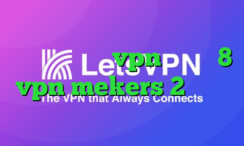 ی فیلتر شکن قوی برای سامسونگ دانلود کانکشن vpn ویندوز 8 vpn mekers 2بینی از تیک تاک