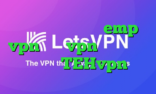 آدرس سایت وی پی ان emp vpn پارت vpn وضعیت کرونا دانلود TEHvpn