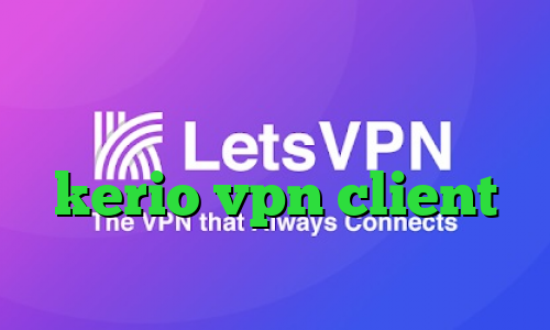 انتی فیلتر شکن دانلود کانکشن فیلترشکن کریو خرید فیلترشکن kerio vpn client تغییر ای پی گوشی با فیلتر شکن