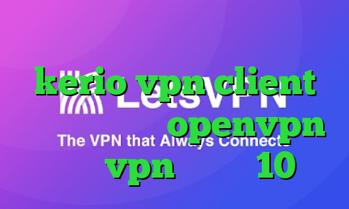 خرید آی پی چین خرید فیلترشکن kerio vpn client کانکشن رایگان openvpn خرید vpn ویندوز 10