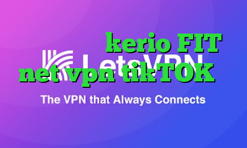 خرید فیلتر kerio FIT net vpn tikTOK وی پی ان از کشور اروگوئه