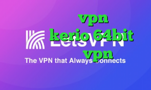 دانلود و خرید vpn دانلود کانکشن kerio 64bit دانلود اپلیکیشن vpn کانکشن مودم