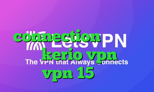 دانلود کانکشن زرین connection عربي خرید شارژ kerio vpn خرید vpn 15 روزه