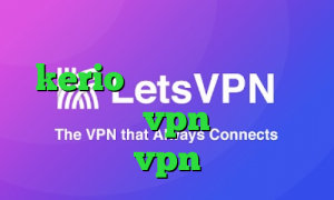 دانلود کانکشن فیلتر شکن kerio ثبت نام سهام عدالت خرید و فروش vpn طریقه خرید vpn