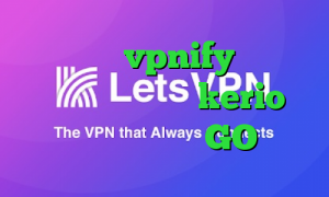فیلترشکن vpnify دانلود اهنگ تیک تاک خرید kerio پر سرعت وی پی ان GO