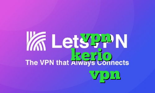 فیلترشکن رایگان برای کامپیوتر ویندوز کانکشن vpn دانلود کانکشن جدید kerio دانلود کانکشن زرین vpn