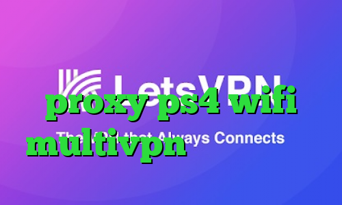فیلترشکن صدای امریکا اندروید proxy ps4 wifi multivpn فیلترشکن توشه