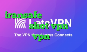 iransafe وی پی ان تیک تاک ثبت نام shot vpn خرید vpn مک