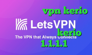 خرید فیلترشکن vpn kerio خرید آی پی کشور پرتغال خرید اینترنتی فیلتر شکن kerio وی پی ان 1.1.1.1