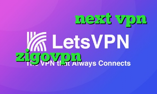 دانلود کانکشن next vpn تیک تاک شکیب اکانت zigovpn دانلود کانکشن هوشمند