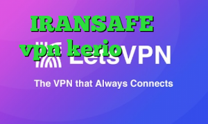 IRANSAFE خرید vpn kerio برای موبایل آنتی فیلتر روزانه ایرانسل و فیلترشکن