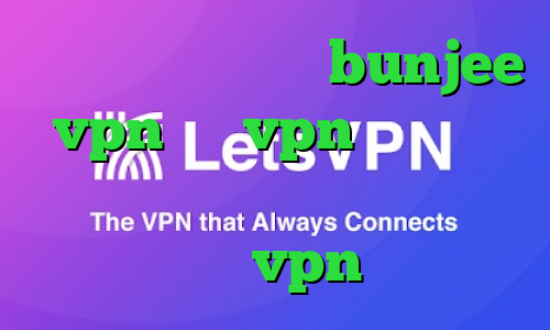 آدرس سایت وی پی ان bunjee vpn میکرvpn ارزش سهام عدالت من چقدر است دانلود کانکشن تست vpn