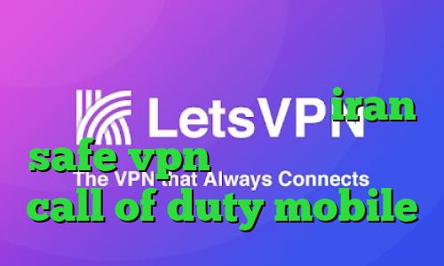 آنتی فیلتر کریو تغییر آی پی به کشور ایران در ایفون سایت iran safe vpn کاهش پینگ در بازی call of duty mobile