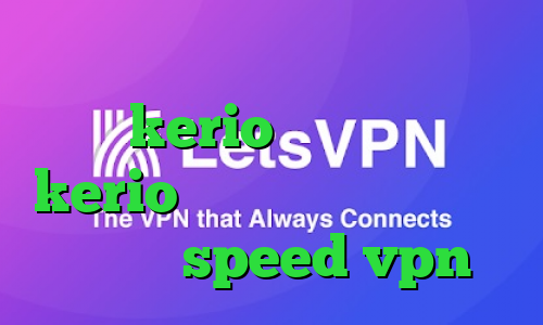 آی پی ایران برای خارج از کشور خرید kerio دو کاربره خرید kerio پر سرعت دانلود کانکشن هوشمند speed vpn