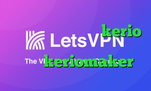 تیک نت وی پی ان خرید kerio برای کامپیوتر تیک تاک ویدیو اکانت keriomaker