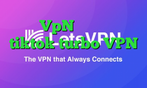 خرید VpN وی پی ان برای tiktok turbo VPN تیک تاک غیرتی کره ای