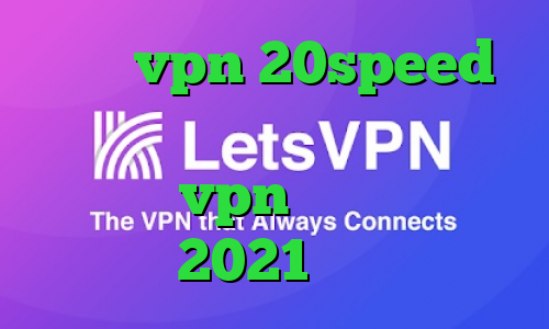 خرید vpn 20speed کاهش پینگ تایم دانلود کانکشن برای vpn آپدیت جدید 2021 عالی