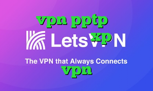 خرید vpn pptp اندروید کانکشن وایرلس در xp دانلود ریموت دسکتاپ کانکشن بانجی vpn